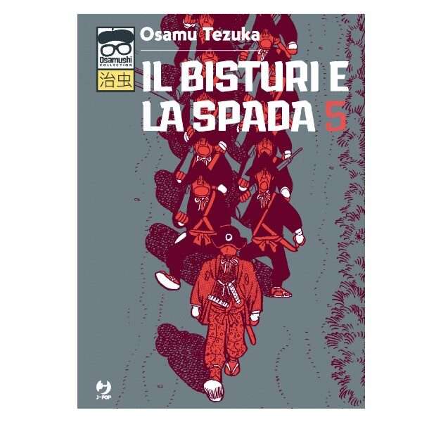 Il bisturi e la spada 5 Osamu Tezuka J-Pop mondisommersi manga fumetti arretrati esauriti compra acquista online shop sito web