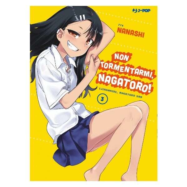 Non Tormentarmi, Nagatoro 3 J-Pop manga fumetti mondisommersi arretrati online shop esauriti lecce.jpg