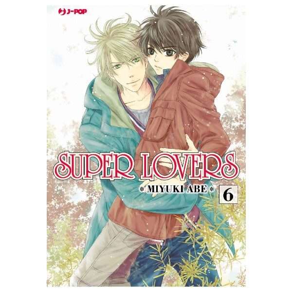 Super Lovers 6 J-Pop manga fumetti mondisommersi arretrati online shop esauriti lecce.jpg