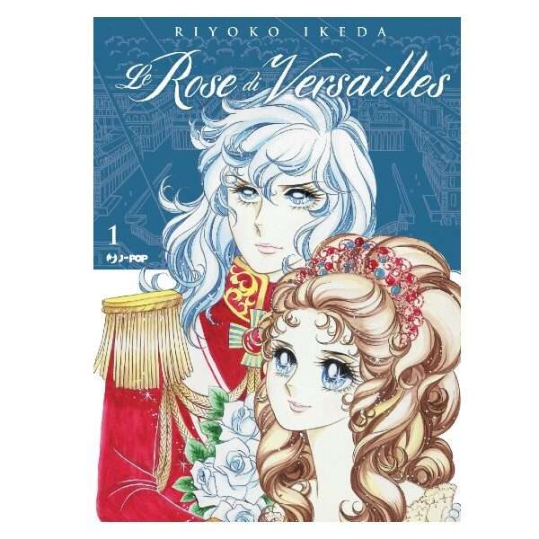 Le Rose di Versailles - Lady Oscar Collection 001 J-Pop manga fumetti mondisommersi lecce compra acquista arretrati esauriti online.jpg