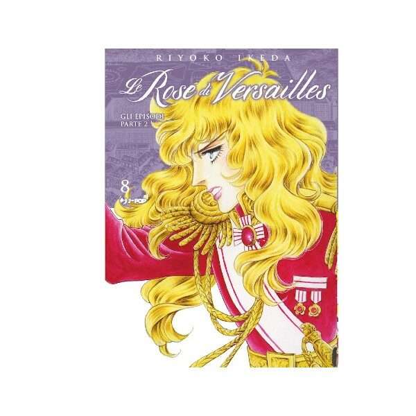 Le Rose di Versailles - Lady Oscar Collection 8 J-Pop manga fumetti mondisommersi lecce compra acquista arretrati esauriti online.jpg