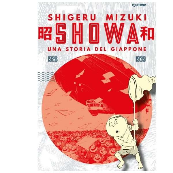 Showa Una Storia del Giappone 001 1926 1939 J Pop Manga fumetti mondi sommersi lecce arretrati compra online negozio esauriti