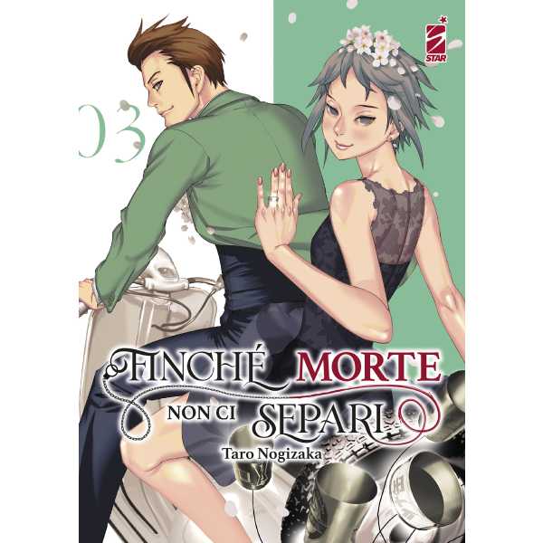 Finche morte non ci separi 3 Star Comics