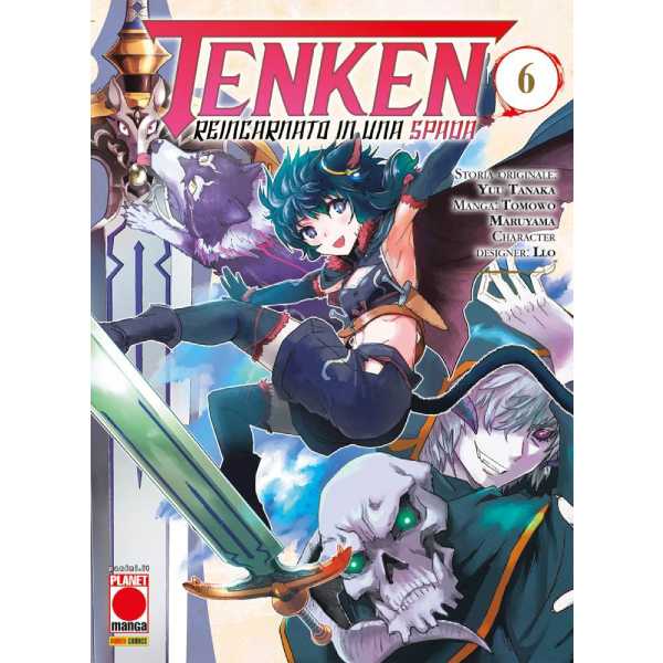 Tenken – Reincarnato in una Spada 6 Planet Manga