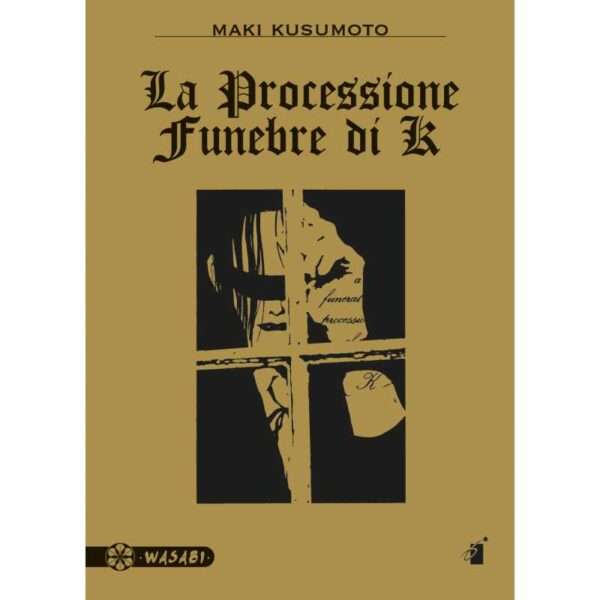 LA PROCESSIONE FUNEBRE DI K