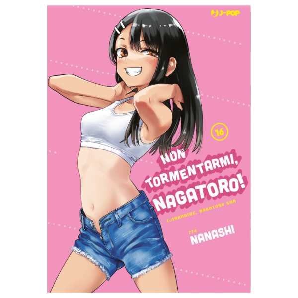 Non tormentarmi Nagatoro 16